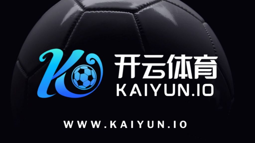 Kaiyun·开云电竞(中国)官方网站